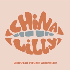 China Lilly - WHATISRIGHT?