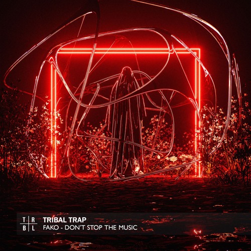 Stream Fako - Don't Stop The Music by Tribal Trap | Listen online for