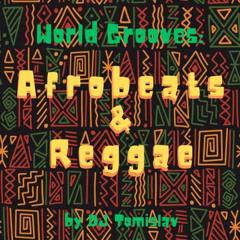 World Grooves: Afrobeats & Reggae