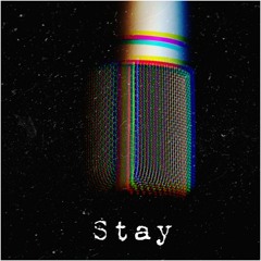Stay