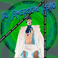 DJ Emerson Leão - Evolution SetMix