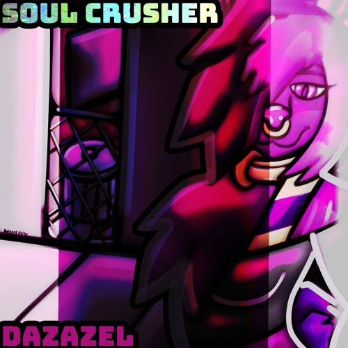 Soul Crusher Album Mix - Dazazel (mastered)