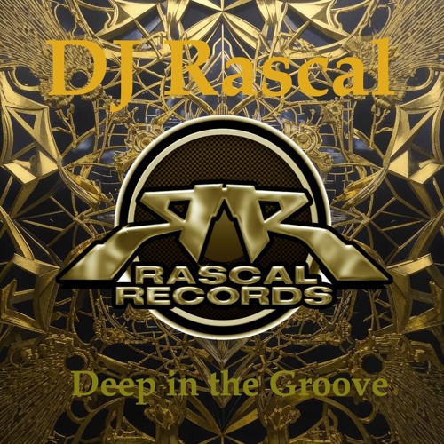DJ Rascal - Deep in the Groove