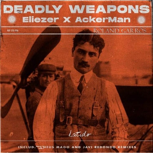 DEADLY WEAPONS (Eliezer X AckerMan) - Roland Garros (Original Mix)
