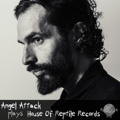 Angel Attack plays House Of Reptile Records [NovaFuture Blog Exclusive Mix]