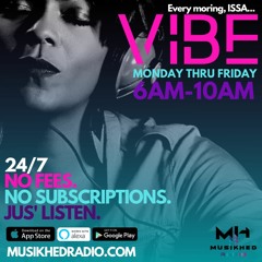 July 2020 - VIBE [6am-10am] on MusikhedRadio.com