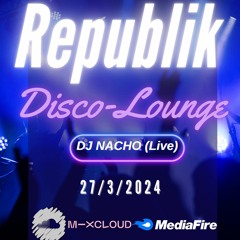 DJ Nacho Live - Republik Discoteque (27/3/2024)