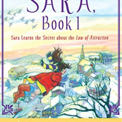 download EPUB 📦 Sara, Book 1: Sara Learns the Secret about the Law of Attraction by