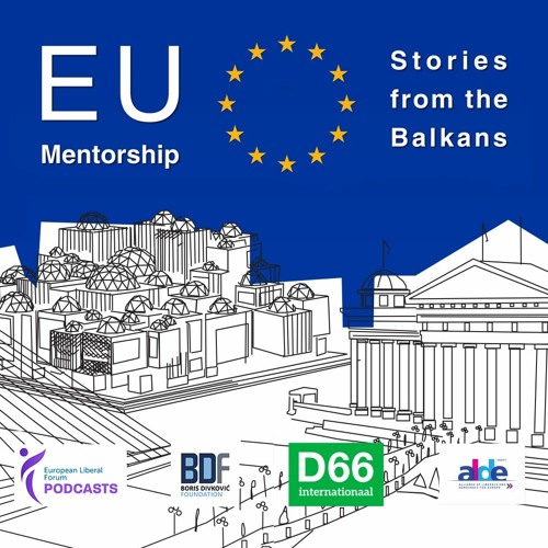 EU Mentorship Podcast #14 / Stories from the Balkans