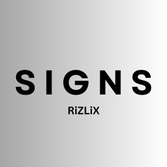 RiZLiX - Signs (Free Download)