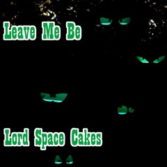 Leave Me Be
