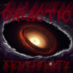 Galactic(Prod by KenziBeatz)