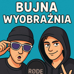 Bujna wyobraźnia