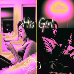 His Girl (In My Mind Headley Remix)