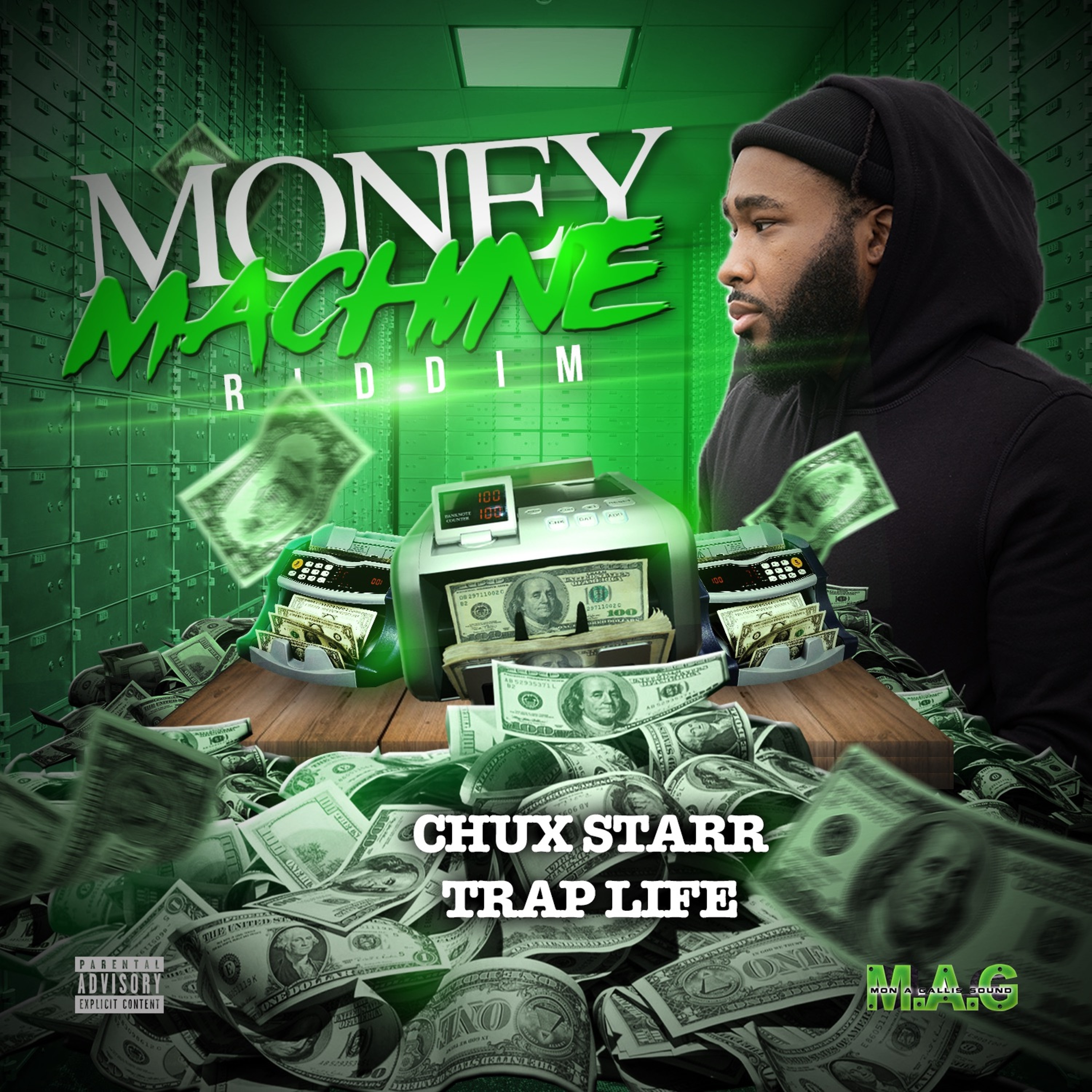 (MONEY MACHINE RIDDIM) - CHUX STAR - TRAP LIFE (PROD BY M.A.G)