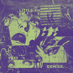 LITTLE 4N & Y$57 - DEMISE (PROD. LITTLE 4N)