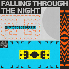 Falling Through The Night (feat. GAÏA)