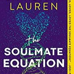 READ⚡️PDF❤️eBook The Soulmate Equation Online Book