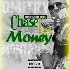 Dmitry Montana - Chase Da  Money(Freestyle) Prod.Jacob Lethal