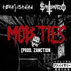 MOB TIES (feat. $ANTO MARCO) [PROD. ZANCTION]