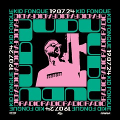 KID FONQUE EP.19 - 19 JULY 2024