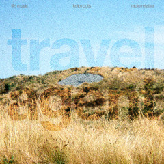 Travel Agent - Life Music - Radio Relativa