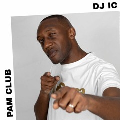 PAM Club : DJ IC