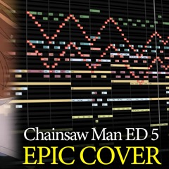 Chainsaw Man ED 5 - 『In The Back Room』「インザバックルーム」(Epic Cover)