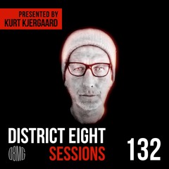 EP132 District Eight Sessions - Presented by Kurt Kjergaard
