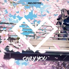 Only You (Original)