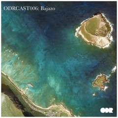 ODRCAST006: Bajazo