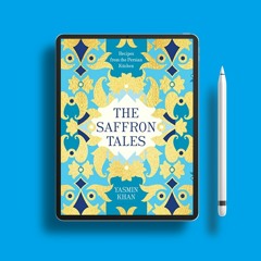 The Saffron Tales: Recipes from the Persian Kitchen . Courtesy Copy [PDF]