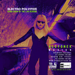 ALCYONEK (MEX) - ELECTRO POLYMER -TLS