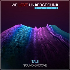 Talii - Sound Groove  - PREVIEW