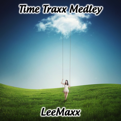 Time Traxx Medley (featuring Another Day, The World Goes On, Holiday and Time Is Changing)