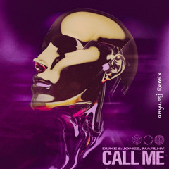 Duke & Jones - Call Me (anyu.ssj Remix)