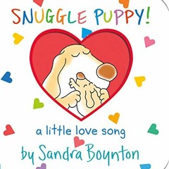 ❤️ Download Snuggle Puppy! (Boynton on Board) by  Sandra Boynton