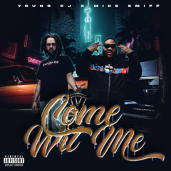Come Wit' Me (feat. Mike Smiff)