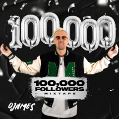DJames 100,000 Followers Mixtape (Afrobeats 2022)