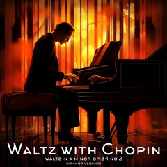 Waltz With Chopin. Hip - Hop Version