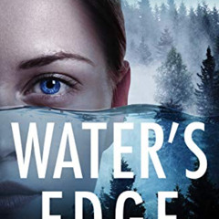 VIEW PDF 📒 Water's Edge: A totally gripping crime thriller (Detective Megan Carpente