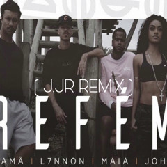 Xamã, L7NNON, Maia, John - Refém ( J.Jr Remix)