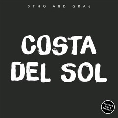 Otho And Grag - Costa Del Sol