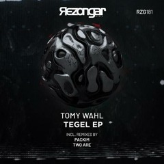 Tomy Wahl - Tegel  [Rezongar Music]