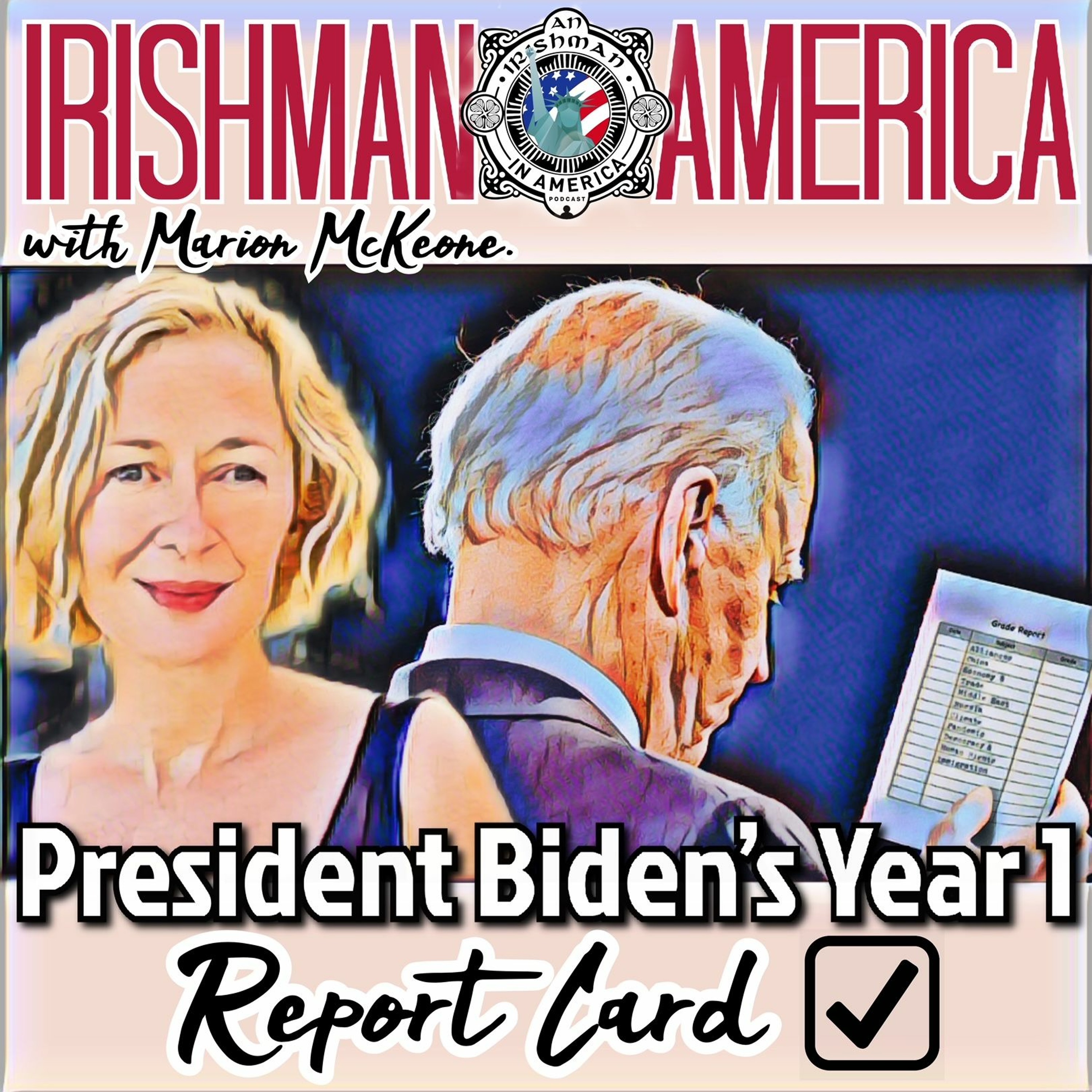 President Biden's Year 1 Report Card - Irishman In America With Marion McKeone (Mini Pod) episode artwork