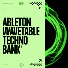 ABLETON WAVETABLE TECHNO BANK 4
