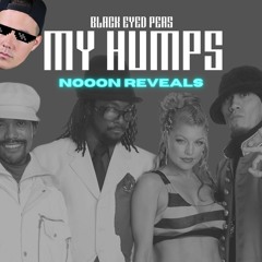 Black Eyed Peas - My HUMPS (NoooN Reveals)