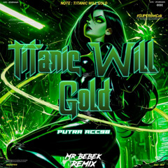 TITANIC WILL GOLD [ BEBEK REMIX X PutraAcc98 ]#$uperBecakBet
