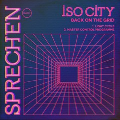 PREMIERE: ISO City - Light Cycle [SPRECHEN]