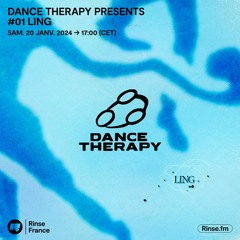 Didi Han : Dance Therapy presents #01 Ling - 20 Janvier 2024